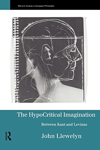 9780415213622: The Hypocritical Imagination: Between Kant and Levinas (Warwick Studies in European Philosophy)