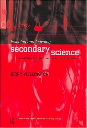 Beispielbild fr Teaching and Learning Secondary Science : Contemporary Issues and Practical Approaches zum Verkauf von Better World Books