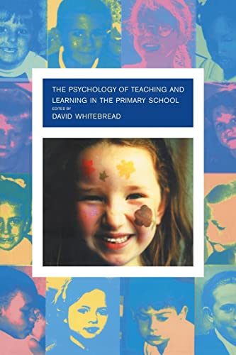 Imagen de archivo de The Psychology of Teaching and Learning in the Primary School a la venta por AwesomeBooks