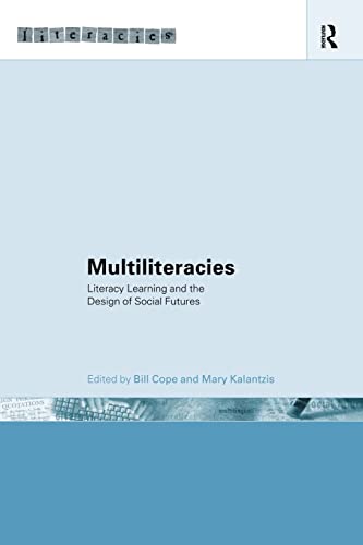 Stock image for Multiliteracies: Lit Learning : Literacy Learning and the Design of Social Futures for sale by Better World Books