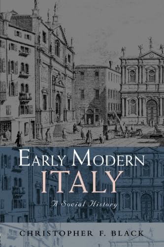 Beispielbild fr Early Modern Italy: A Social History (Social History of Europe) zum Verkauf von Bahamut Media