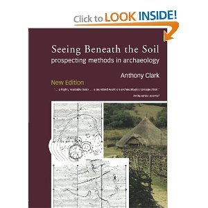 9780415214407: Seeing Beneath the Soil: Prospecting Methods in Archaeology