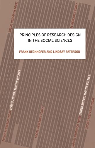 Principles of Research Design in the Social Sciences (Social Research Today) (9780415214438) by Paterson, Lindsay; Bechhofer, Frank