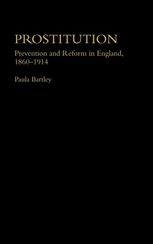 9780415214568: Prostitution: Prevention and Reform in England, 1860-1914 (Women's and Gender History)