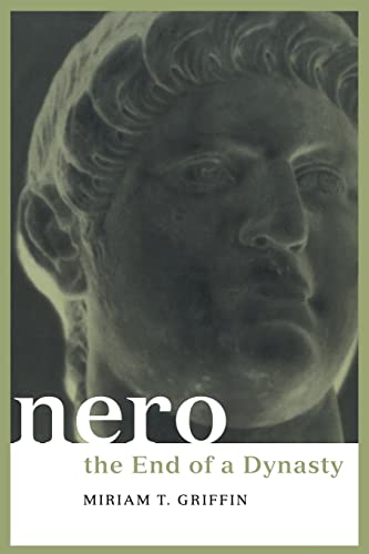 Nero: The End of a Dynasty - Griffin, Miriam