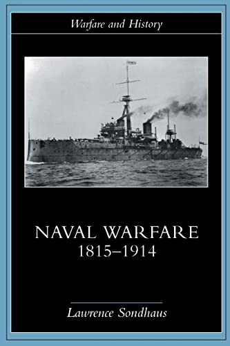 Beispielbild fr Naval Warfare, 1815-1914 zum Verkauf von Blackwell's