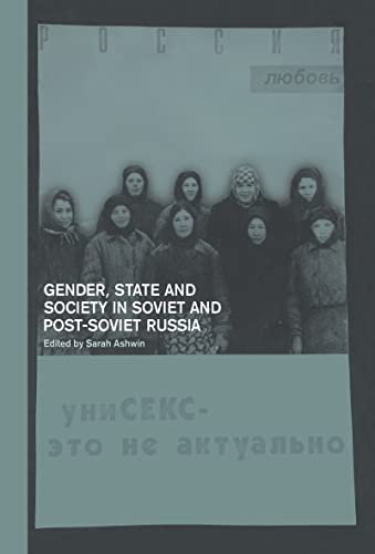 Beispielbild fr Gender, State and Society in Soviet and Post-Soviet Russia zum Verkauf von Chiron Media