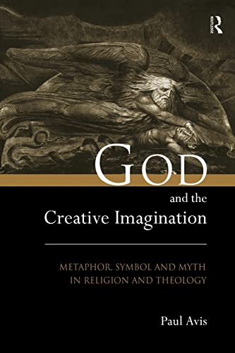 Imagen de archivo de God and the Creative Imagination: Metaphor, Symbol and Myth in Religion and Theology a la venta por Blackwell's