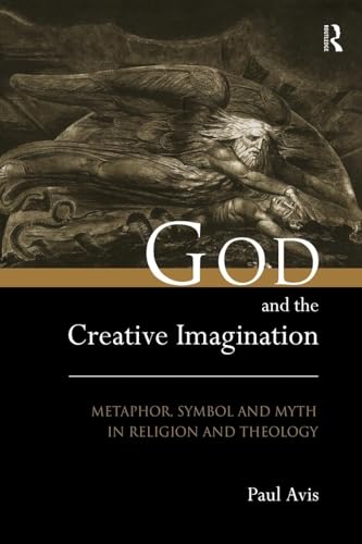 9780415215039: God and the Creative Imagination: Metaphor, Symbol and Myth in Religion and Theology