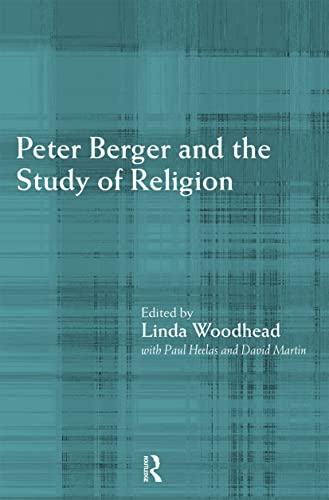 Stock image for Peter Berger and the Study of Religion for sale by The Calder Bookshop & Theatre