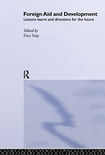 9780415215466: Foreign Aid and Development: Lessons Learnt and Directions For The Future (Routledge Studies in Development Economics, 17)