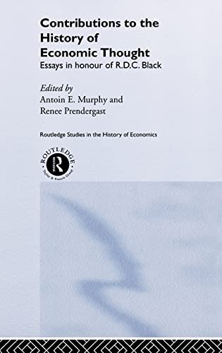 Beispielbild fr Contributions to the History of Economic Thought : Essays in Honour of R.D.C. Black zum Verkauf von Blackwell's