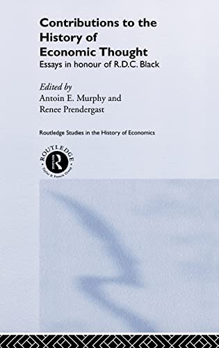 9780415215527: Contributions to the History of Economic Thought: Essays in Honour of R.D.C. Black (Routledge Studies in the History of Economics)