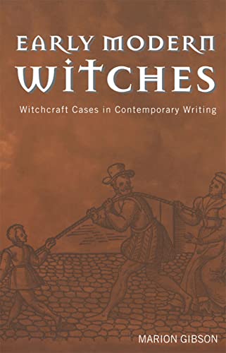 Stock image for Early Modern Witches: Witchcraft Cases in Contemporary Writing for sale by Inquiring Minds