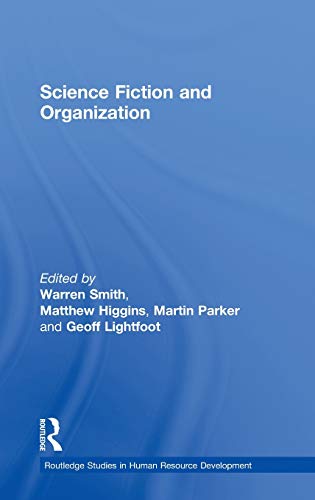 Beispielbild fr Science Fiction and Organization (Routledge Studies in Human Resource Development) zum Verkauf von Chiron Media