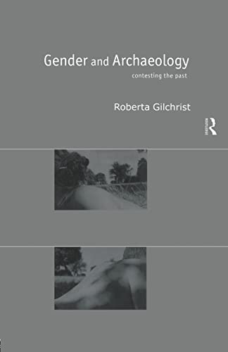 Beispielbild fr Gender and Archaeology : Contesting The Past zum Verkauf von Better World Books Ltd