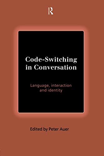 9780415216098: Code-Switching in Conversation: Language, Interaction and Identity
