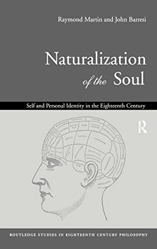 Beispielbild fr Naturalization of the Soul : Self and Personal Identity in the Eighteenth Century zum Verkauf von Blackwell's