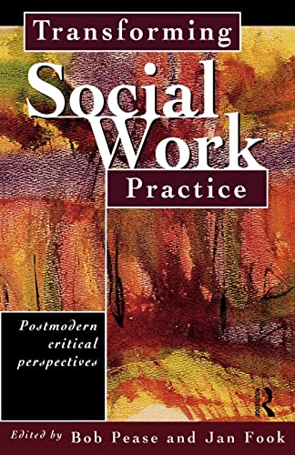 Beispielbild fr Transforming Social Work Practice: Postmodern Critical Perspectives zum Verkauf von Revaluation Books