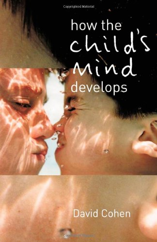 How the Child's Mind Develops (9780415216531) by Cohen, David