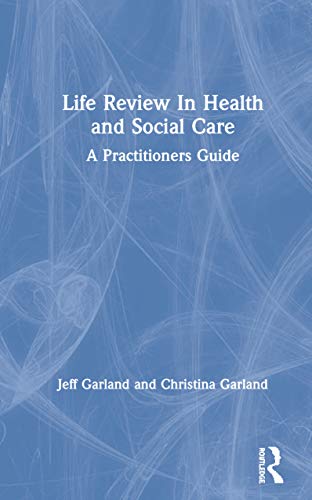 Beispielbild fr Life Review in Health and Social Care: A Practitioners Guide zum Verkauf von Anybook.com