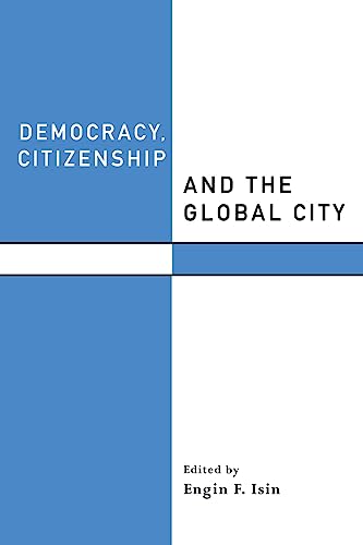 Imagen de archivo de Democracy, Citizenship and the Global City a la venta por Blackwell's