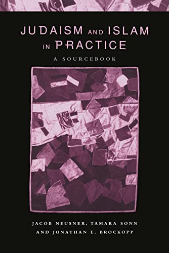 Imagen de archivo de Judaism and Islam in Practice : Sourcebook. (HARDCOVER EDITION) a la venta por Atticus Books