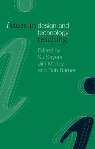 Stock image for Issues in Design and Technology Teaching (Issues in Teaching Series) for sale by WorldofBooks