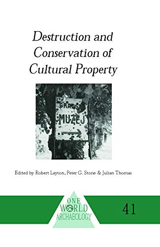 Stock image for Destruction and Conservation of Cultural Property (One World Archaeology) for sale by Revaluation Books
