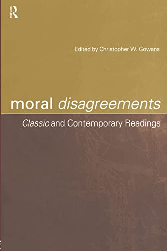 Imagen de archivo de Moral Disagreements: Classic and Contemporary Readings a la venta por ThriftBooks-Dallas