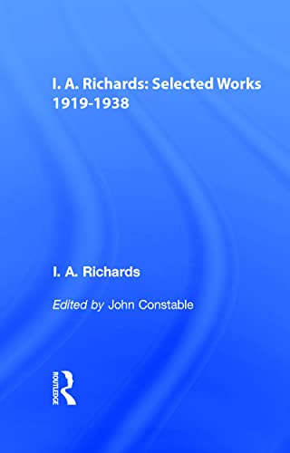 9780415217316: I.A. Richards: Selected Works 1919-1938