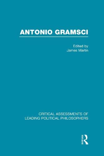 Antonio Gramsci:Crit Assess V3 (9780415217507) by Martin, James