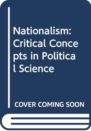 Imagen de archivo de Nationalism / edited and with new introductions by John Hutchinson and Anthony D. Smith ; : set - v. 5.-- Routledge; 2000.-- (Critical concepts in political science). a la venta por Yushodo Co., Ltd.