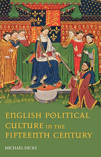 9780415217644: English Political Culture in the Fifteenth Century