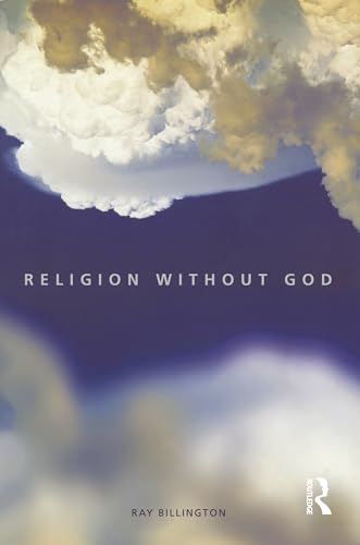 9780415217866: Religion Without God