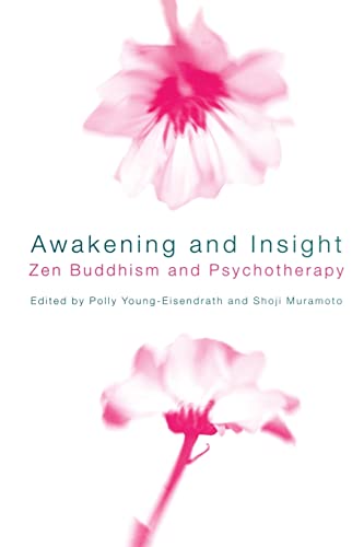 Beispielbild fr Awakening and Insight: Zen Buddhism and Psychotherapy zum Verkauf von WorldofBooks