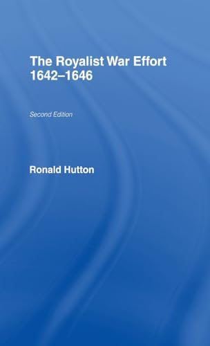 9780415218009: The Royalist War Effort 1642-1646