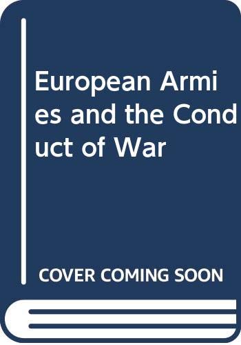 9780415218078: European Armies and the Conduct of War