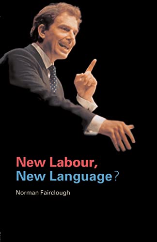 New Labour, New Language? (9780415218276) by Fairclough, Norman