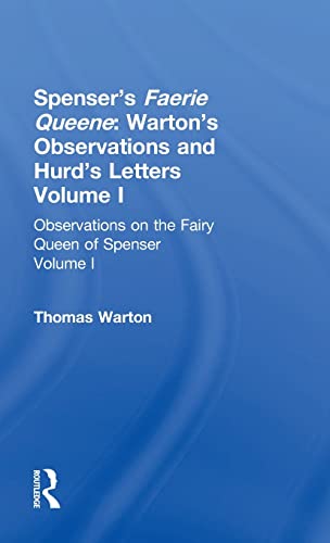 Stock image for Spenser's Faerie Queene: Warton's Observations ; And, Hurd's Letters: Vol 001 for sale by Revaluation Books
