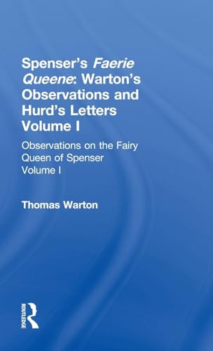 Stock image for Spenser's Faerie Queene: Warton's Observations ; And, Hurd's Letters: Vol 001 for sale by Revaluation Books