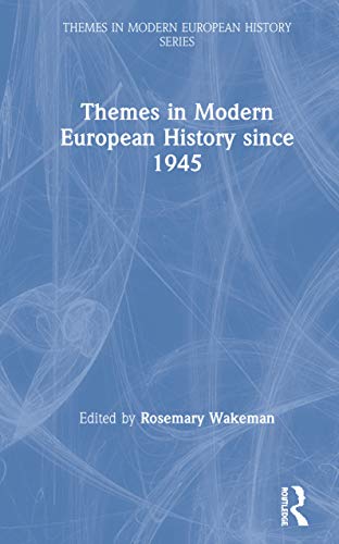 Stock image for Themes in Modern European History since 1945 (Themes in Modern European History Series) for sale by Chiron Media