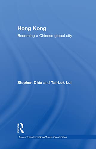 Beispielbild fr Hong Kong: Becoming a Chinese Global City zum Verkauf von Blackwell's