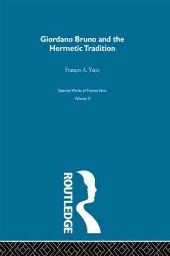 9780415220453: Giordano Bruno & Hermetic Trad (Selections, 2)