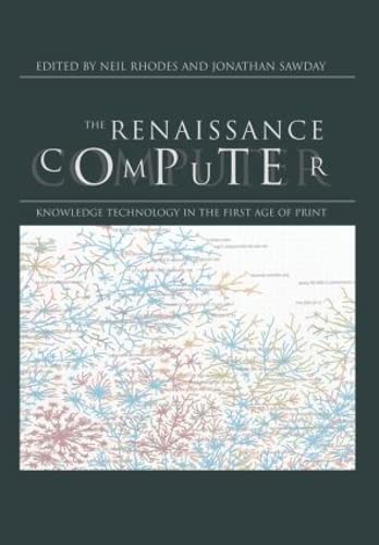 Imagen de archivo de The Renaissance Computer: Knowledge Technology in the First Age of Print a la venta por Turning of the Tide Books