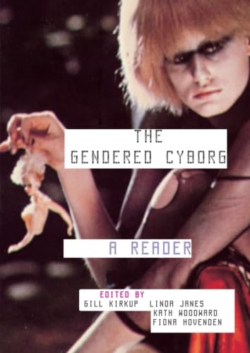 Stock image for The Gendered Cyborg: A Reader (D857 Gender, Technology and Representa) for sale by HPB-Diamond