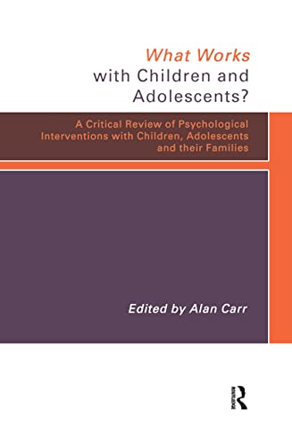 9780415221139: What Works with Children and Adolescents?: A Critical Review of Psychological Interventions with Children, Adolescents and Their Families
