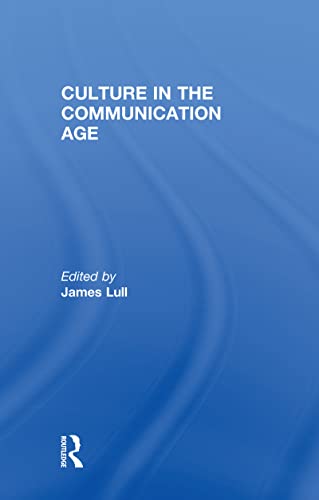 Beispielbild fr Culture in the Communication Age zum Verkauf von Blackwell's