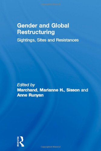 Beispielbild fr Gender and Global Restructuring : Sightings, Sites and Resistances zum Verkauf von JuddSt.Pancras