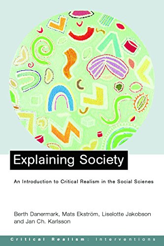 Imagen de archivo de Explaining Society: Critical Realism in the Social Sciences (Critical Realism: Interventions) a la venta por HPB-Red